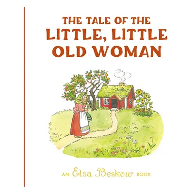 "The Tale of the Little, Little Old Woman" - "" ("Beskow Elsa")(Pevná vazba)