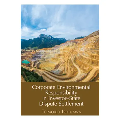 "Corporate Environmental Responsibility in Investor-State Dispute Settlement: The Unexhausted Po