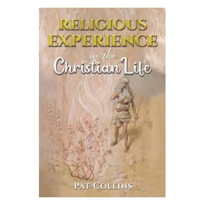 "Religious Experience in the Christian Life" - "" ("Collins Pat")(Paperback)