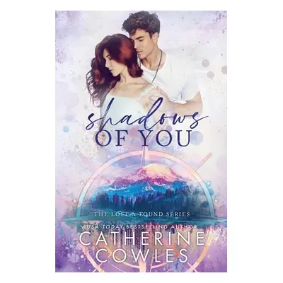 "Shadows of You" - "" ("Cowles Catherine")(Paperback)