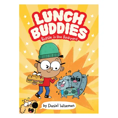 "Lunch Buddies: Battle in the Backyard" - "" ("Wiseman Daniel")(Pevná vazba)