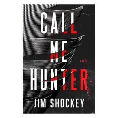 "Call Me Hunter" - "" ("Shockey Jim")(Pevná vazba)