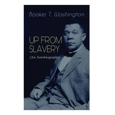 "UP FROM SLAVERY