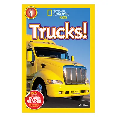 "National Geographic Readers: Trucks" - "" ("Mara Wil")(Paperback)