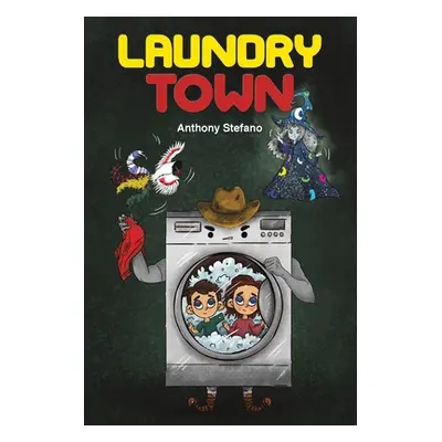 "Laundry Town" - "" ("Stefano Anthony")(Paperback)