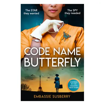 "Code Name Butterfly" - "" ("Susberry Embassie")(Paperback)