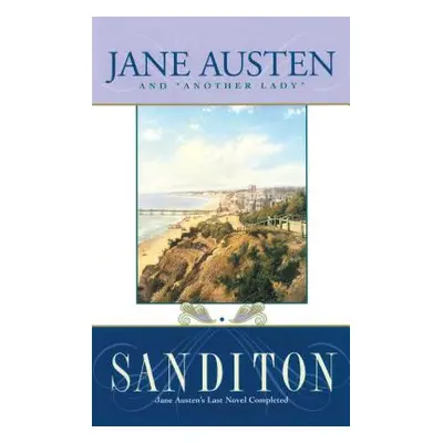 "Sanditon: Austen's Last Novel" - "" ("Austen Jane")(Paperback)