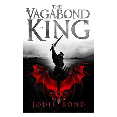 "The Vagabond King" - "" ("Bond Jodie")(Paperback)