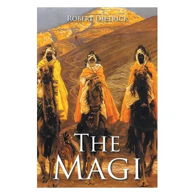 "The Magi" - "" ("Dietrick Robert")(Paperback)