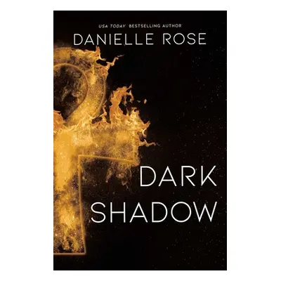 "Dark Shadow, 6" - "" ("Rose Danielle")(Paperback)