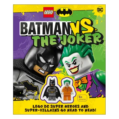 "Lego Batman Batman vs. the Joker: Lego DC Super Heroes and Super-Villains Go Head to Head W/Two