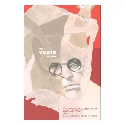 "The Yeats Reader, Revised Edition: A Portable Compendium of Poetry, Drama, and Prose" - "" ("Fi