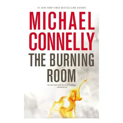 "The Burning Room" - "" ("Connelly Michael")(Pevná vazba)