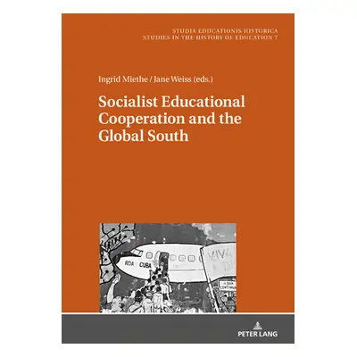 "Socialist Educational Cooperation and the Global South" - "" ("Caruso Marcelo")(Pevná vazba)