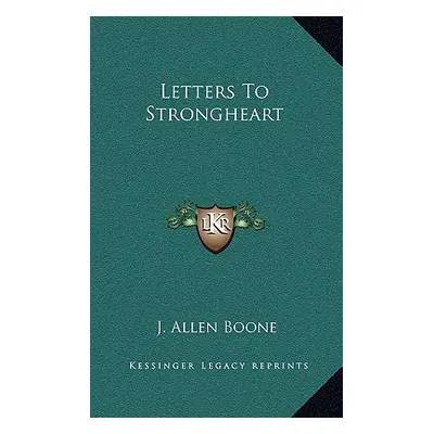 "Letters to Strongheart" - "" ("Boone J. Allen")(Pevná vazba)