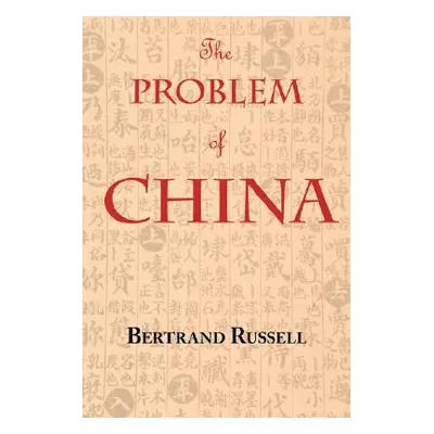 "The Problem of China (with footnotes and index)" - "" ("Russell Bertrand")(Paperback)