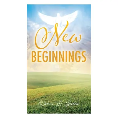 "New Beginnings" - "" ("Keelen Debra H.")(Pevná vazba)