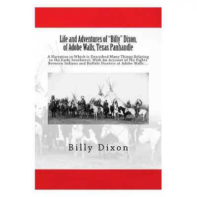 "Life and Adventures of Billy" Dixon" - "" ("N")(QUALITY PAPERBACK BOOKS)