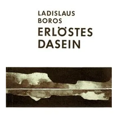 "Erlstes Dasein" - "" ("Boros Ladislaus")(Paperback)