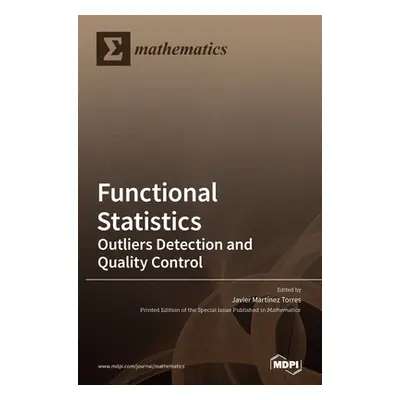 "Functional Statistics: Outliers Detection and Quality Control" - "" ("Torres Javier Martnez")(P