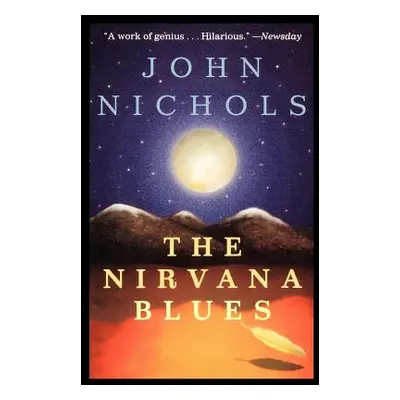 "The Nirvana Blues" - "" ("Nichols John")(Paperback)