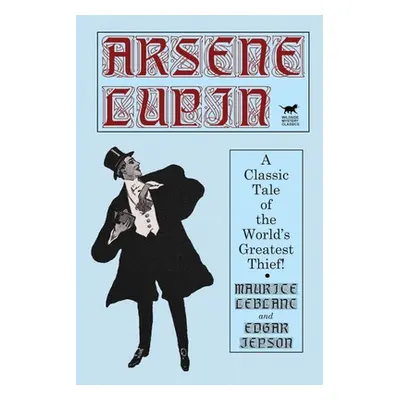 "Arsene Lupin" - "" ("LeBlanc Maurice")(Paperback)