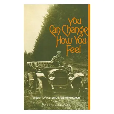 "You Can Change How You Feel" - "" ("Kranzler Gerald")(Paperback)