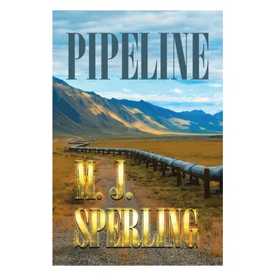 "Pipeline" - "" ("Sperling M. J.")(Paperback)