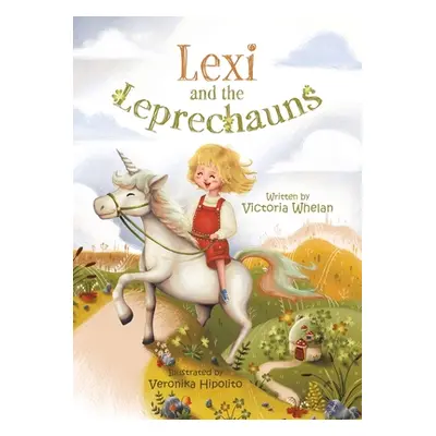 "Lexi and the Leprechauns" - "" ("Whelan Victoria")(Paperback)