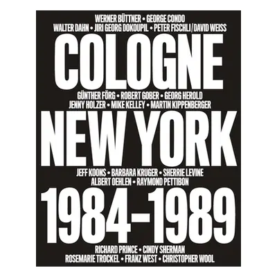 "No Problem: Cologne/New York 1984-1989" - "" ("Diederichsen Diedrich")(Pevná vazba)