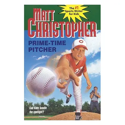 "Prime-Time Pitcher" - "" ("Christopher Matt")(Paperback)