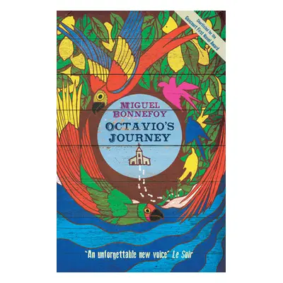 "Octavio's Journey" - "" ("Bonnefoy Miguel")(Paperback)