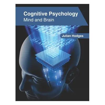 "Cognitive Psychology: Mind and Brain" - "" ("Hodges Julian")(Pevná vazba)