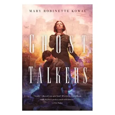 "Ghost Talkers" - "" ("Kowal Mary Robinette")(Paperback)