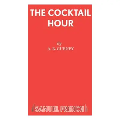 "The Cocktail Hour" - "" ("Gurney A. R.")(Paperback)