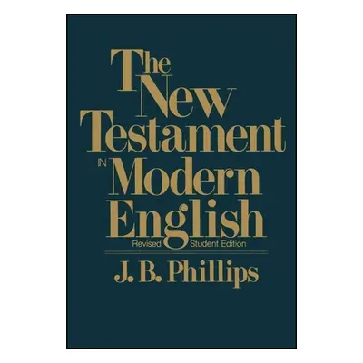 "New Testament in Modern English-OE-Student" - "" ("Phillips J. B.")(Paperback)