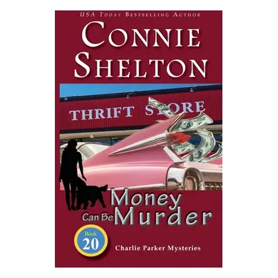 "Money Can Be Murder" - "" ("Shelton Connie")(Paperback)