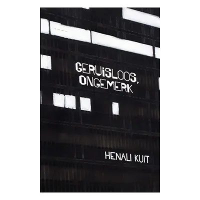 "geruisloos, ongemerk" - "" ("Kuit Henali")(Paperback)