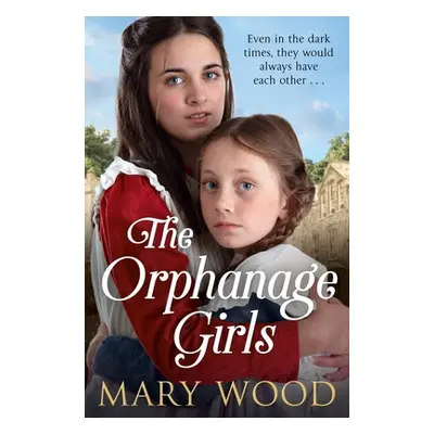 "The Orphanage Girls" - "" ("Wood Mary")(Paperback)