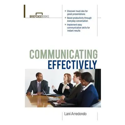 "Communicating Effectively" - "" ("Arredondo Lani")(Paperback)