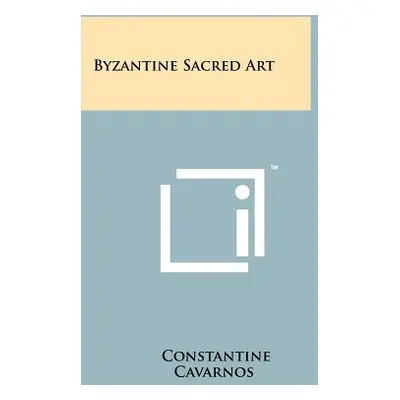 "Byzantine Sacred Art" - "" ("Cavarnos Constantine")(Paperback)