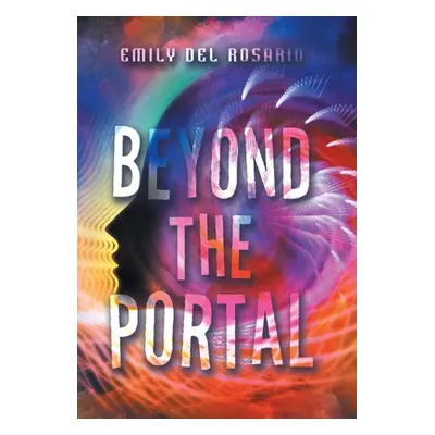 "Beyond the Portal" - "" ("Del Rosario Emily")(Pevná vazba)