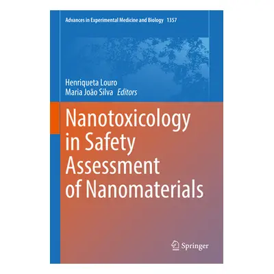 "Nanotoxicology in Safety Assessment of Nanomaterials" - "" ("Louro Henriqueta")(Pevná vazba)