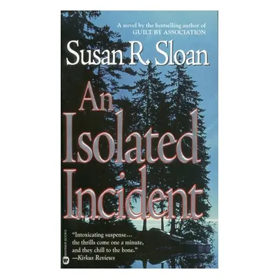 "An Isolated Incident" - "" ("Sloan Susan R.")(Paperback)