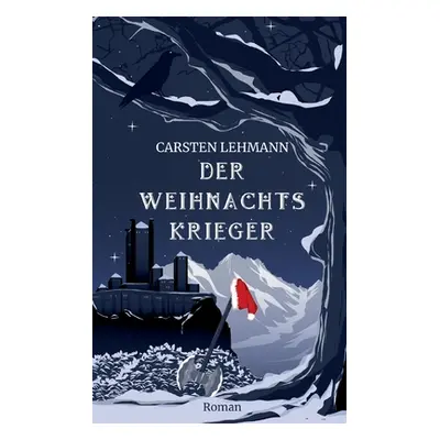 "Der Weihnachtskrieger" - "" ("Lehmann Carsten")(Paperback)