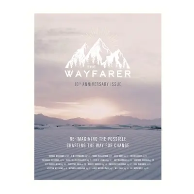 "The Wayfarer: 10th Anniversary Edition" - "" ("Browning L. M.")(Paperback)