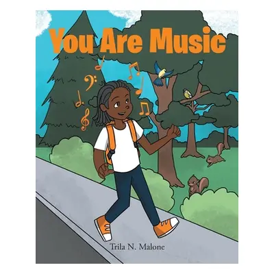 "You Are Music" - "" ("Malone Trila N.")(Paperback)