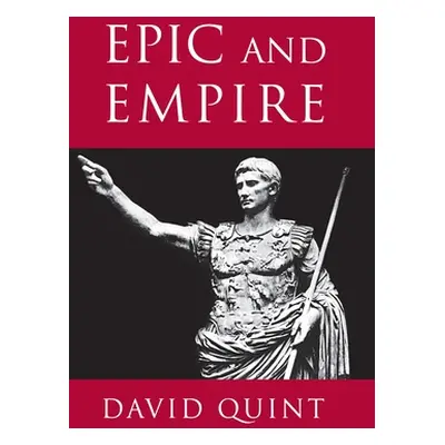 "Epic and Empire: Politics and Generic Form from Virgil to Milton" - "" ("Quint David")(Paperbac