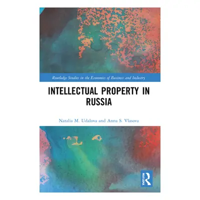 "Intellectual Property in Russia" - "" ("Udalova Natalia M.")(Paperback)