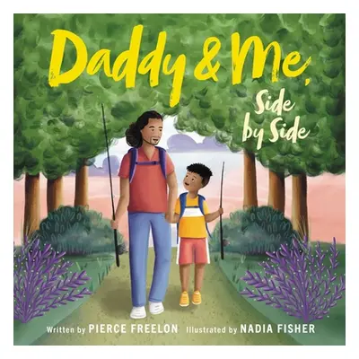 "Daddy & Me, Side by Side" - "" ("Freelon Pierce")(Pevná vazba)